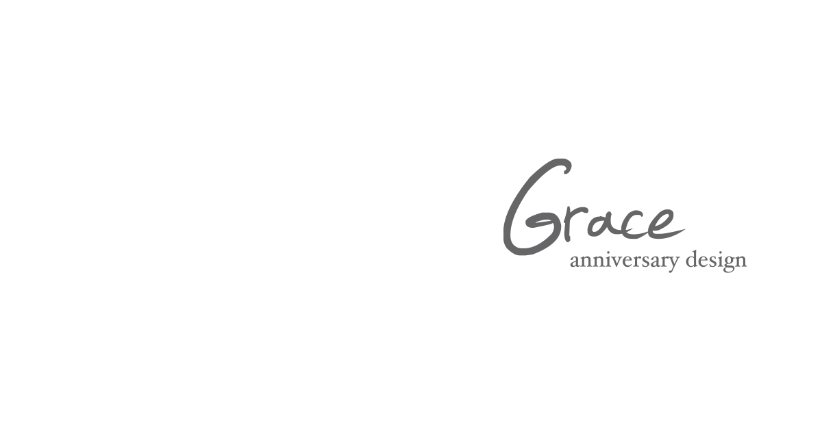 Grace anniversary design | グレイス アニバーサリーデザイン